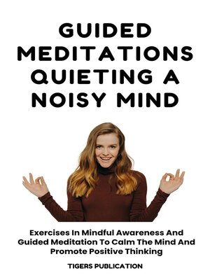 cover image of Guided Meditations--Quieting a Noisy Mind